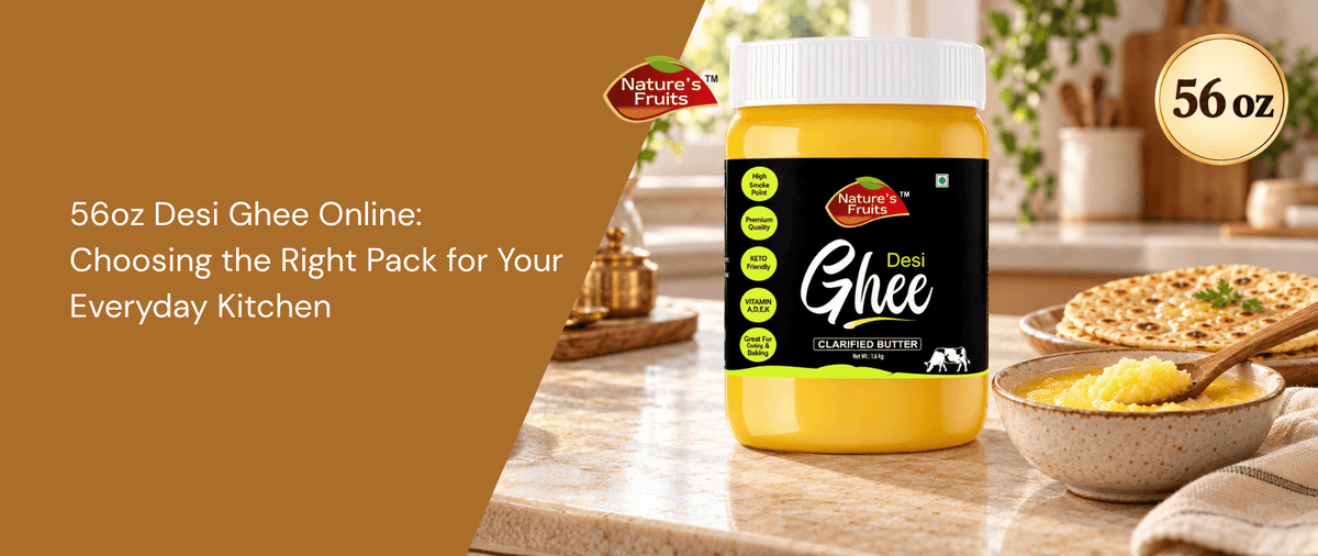 56oz Desi Ghee Online: Choosing the Right Pack for Your Everyday Kitchen
