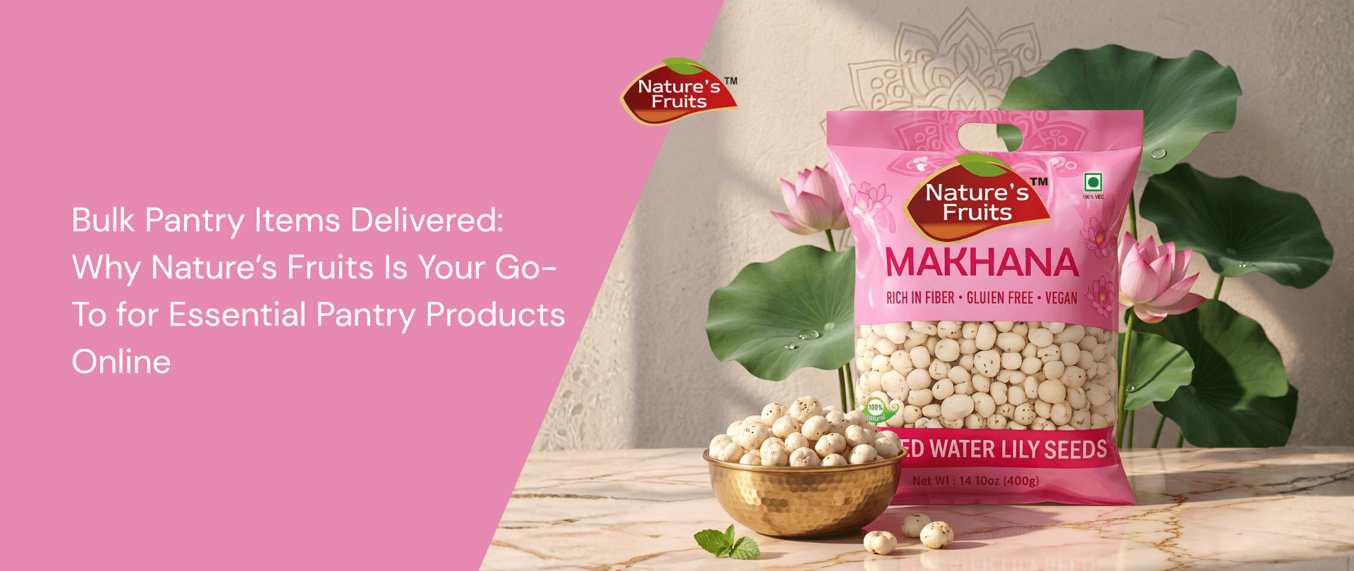 Bulk Pantry Items Delivered: Why Nature’s Fruits Is Your Go-To for Essential Pantry Products Online