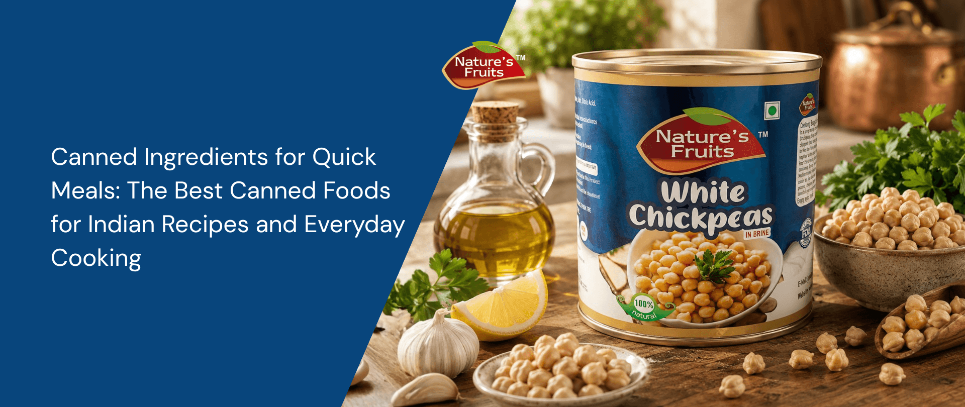 Canned Ingredients for Quick Meals: The Best Canned Foods for Indian Recipes and Everyday Cooking
