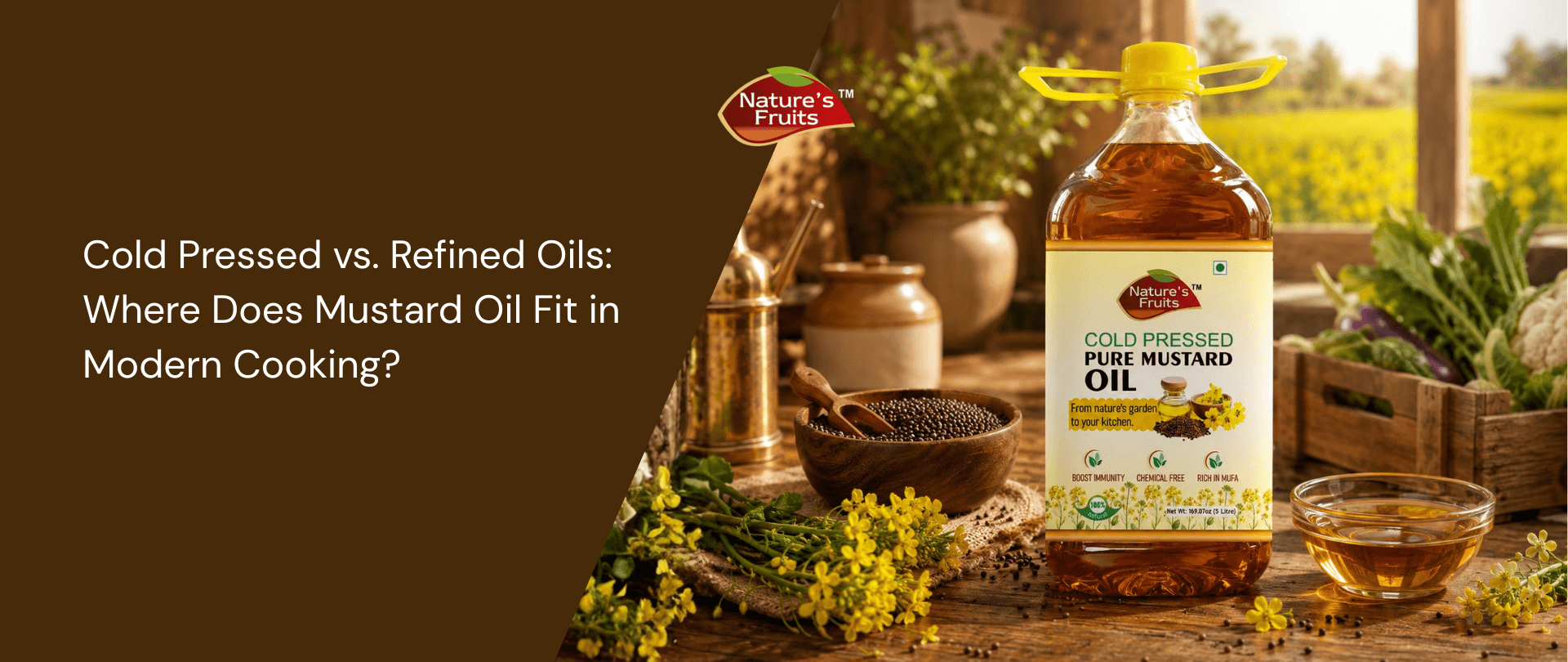 Cold Pressed vs. Refined Oils: Where Does Mustard Oil Fit in Modern Cooking?