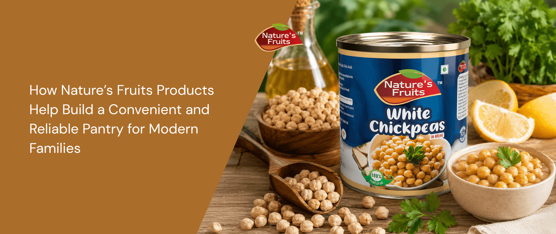 How Nature’s Fruits Products Help Build a Convenient and Reliable Pantry for Modern Families
