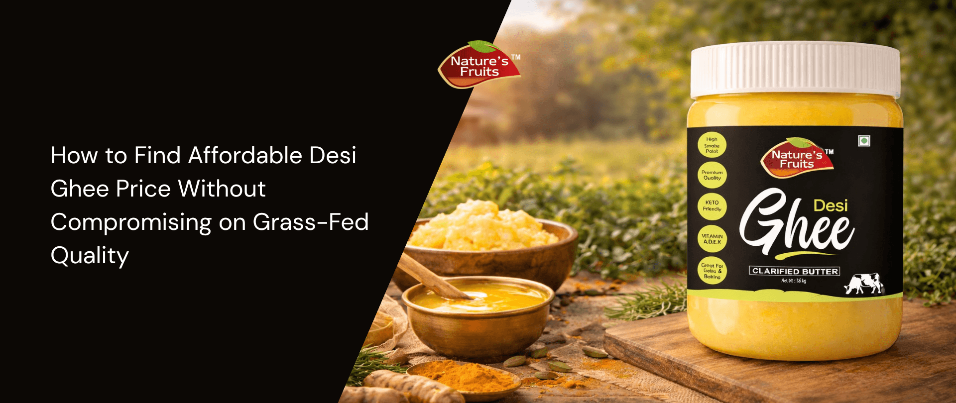 How to Find Affordable Desi Ghee Price Without Compromising on Grass-Fed Quality