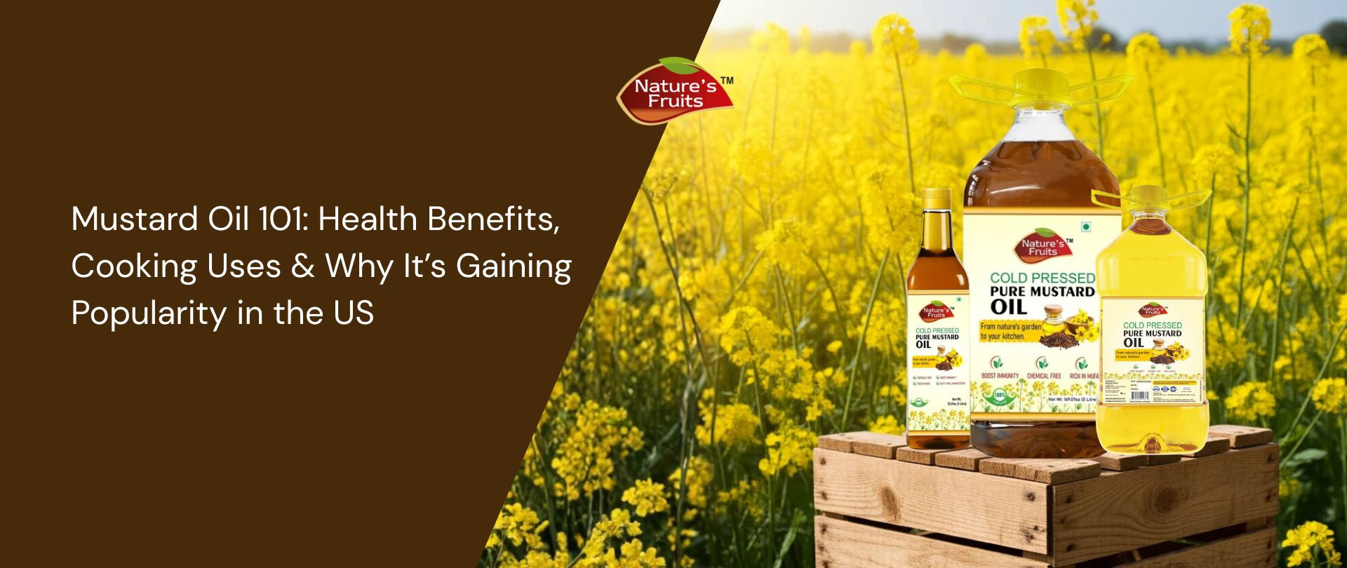 Mustard Oil 101: Health Benefits, Cooking Uses & Why It’s Gaining Popularity in the US