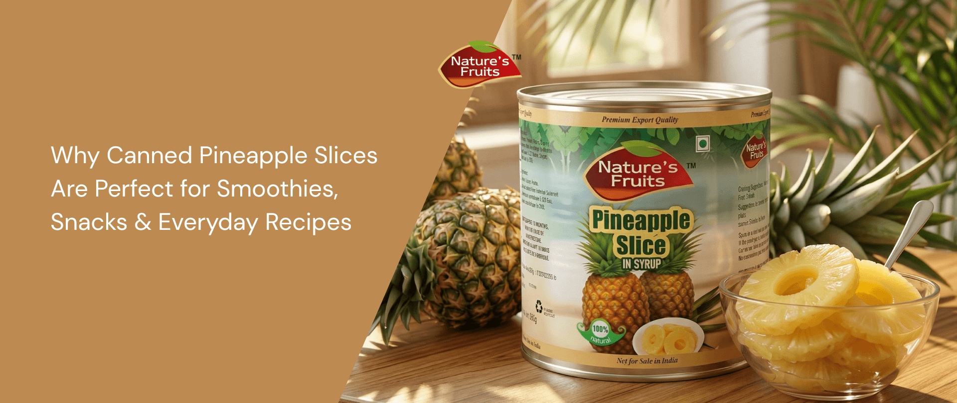 Why Canned Pineapple Slices Are Perfect for Smoothies, Snacks & Everyday Recipes